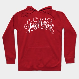 Farmer Gift Happy Harvest Hand Lettered Design in White Hoodie